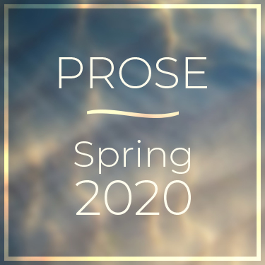 Prose Spring 2020