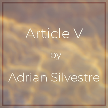 Article V by Adrian Silvestre