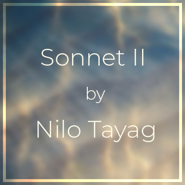 Sonnet II by Nilo Tayag